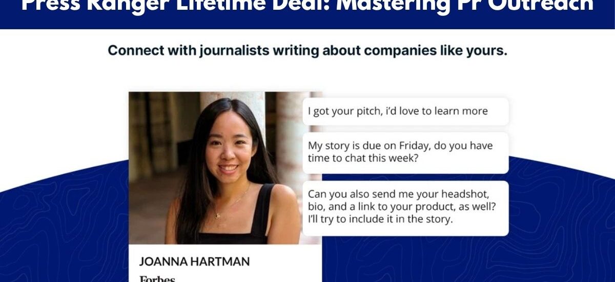 Press Ranger Lifetime Deal: Mastering Pr Outreach